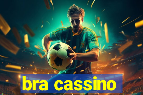 bra cassino